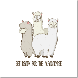 Get Ready for the Alpacalypse, Awesome Funny Alpaca Pun Design Posters and Art